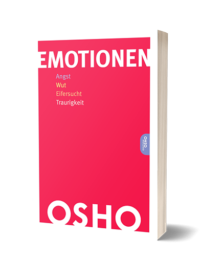 Cover Emotionen - Angst, Wut, Eifersucht, Traurigkeit von Osho