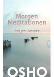 Cover Morgen Meditationen - Texte zum Tagesbeginn von Osho