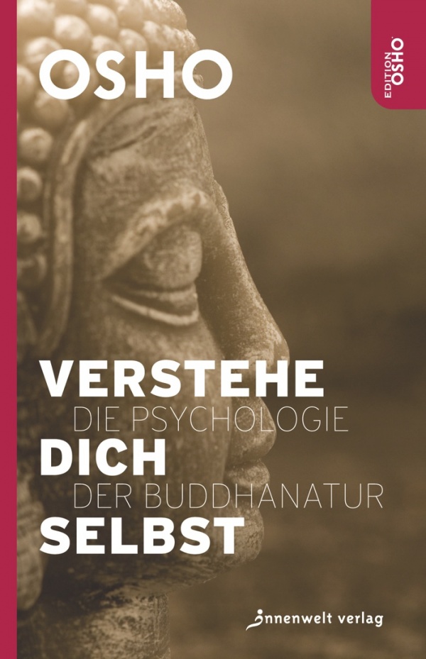 Cover Verstehe Dich Selbst - Die Psychologie der Buddhanatur von Osho